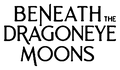 Beneath the Dragoneye Moons logo (cropped to content)
