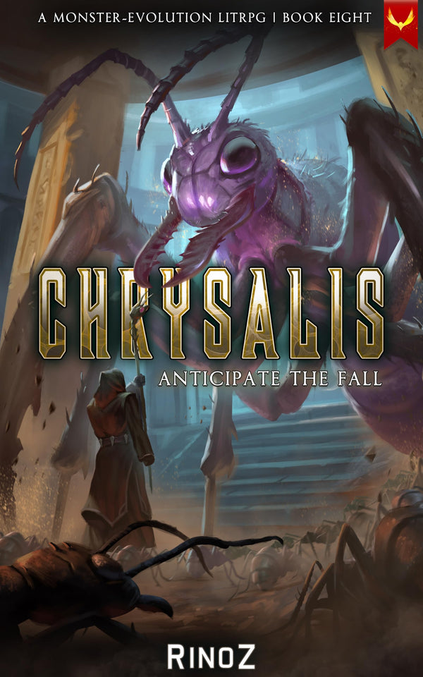 Chrysalis Book 8: Anticipate the Fall