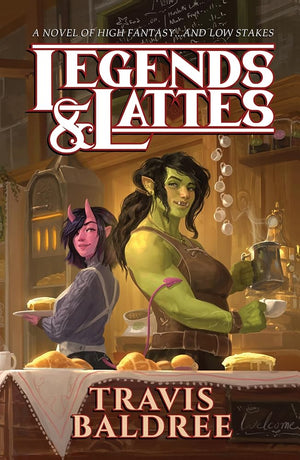 Legends & Lattes: A Novel of High Fantasy and Low Stakes (Legends & Lattes, 1) cover image