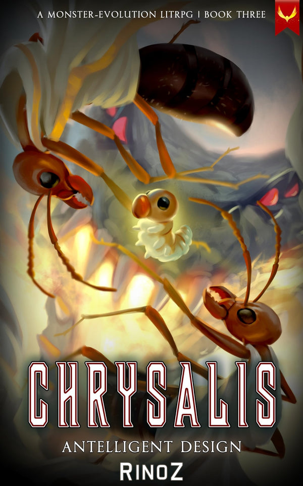 Chrysalis Book 3: Antelligent Design