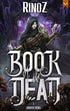 Book of the Dead Book 1: Awakening by RinoZ